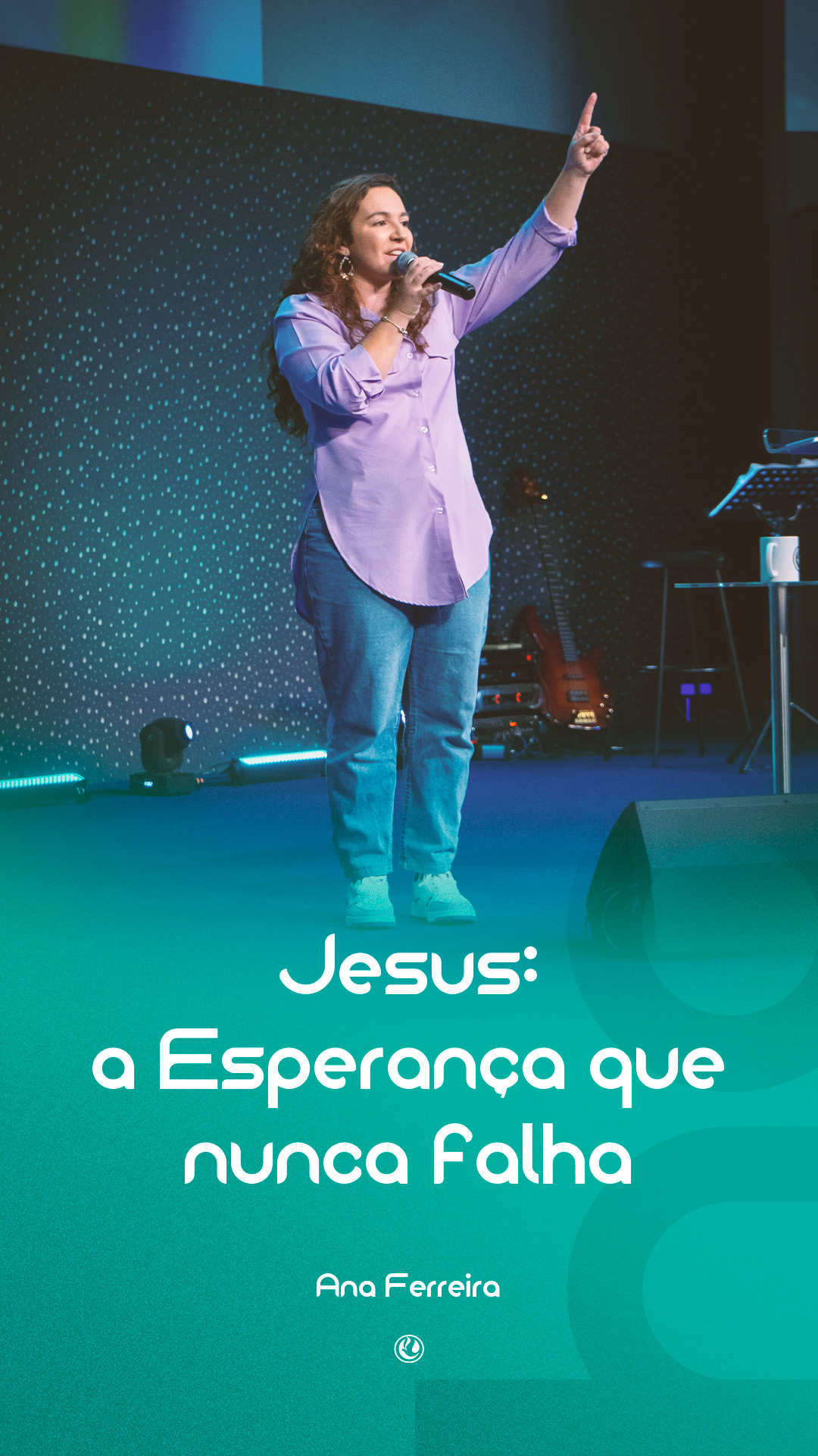 Jesus, a esperança que nunca falha | Pra. Ana Ferreira 