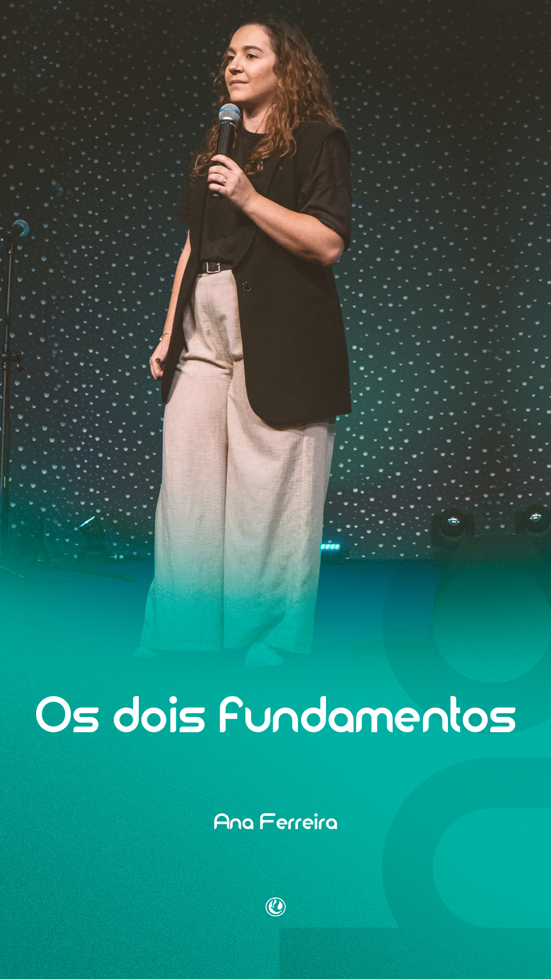 Os dois fundamentos | Pra. Ana Ferreira 