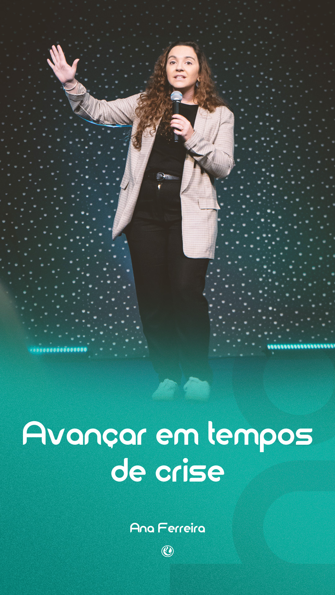 Avançar em tempos de crise | Pra Ana Ferreira